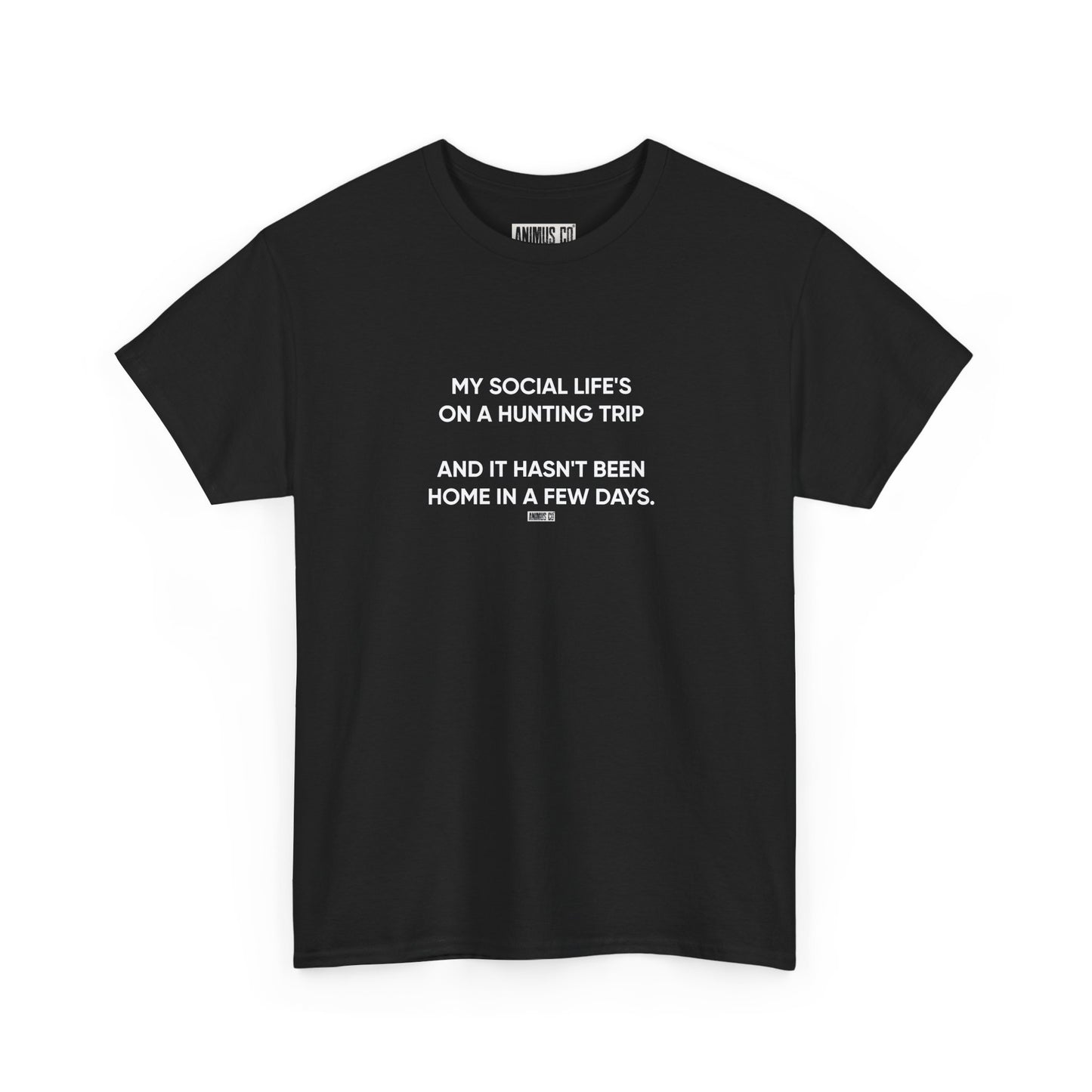 Heavy - Life's on a hunting trip - Tee